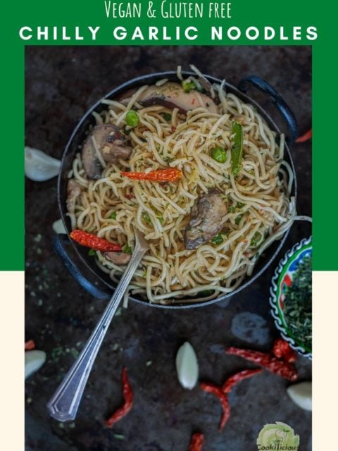 Chilly Garlic Noodles in a bowl with a fork in it with text at the top