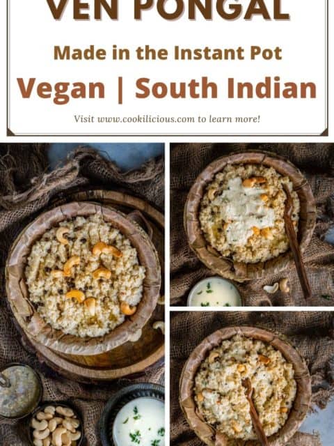 3 image collage of Instant Pot Ven Pongal with text at the top