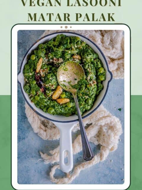 a spoon resting on a bowl of Lasooni Matar Palak and text at the top and bottom