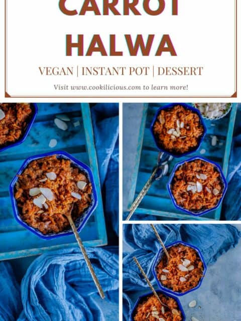 3 image collage of Instant Pot Vegan Carrot Halwa with text at the top and bottom
