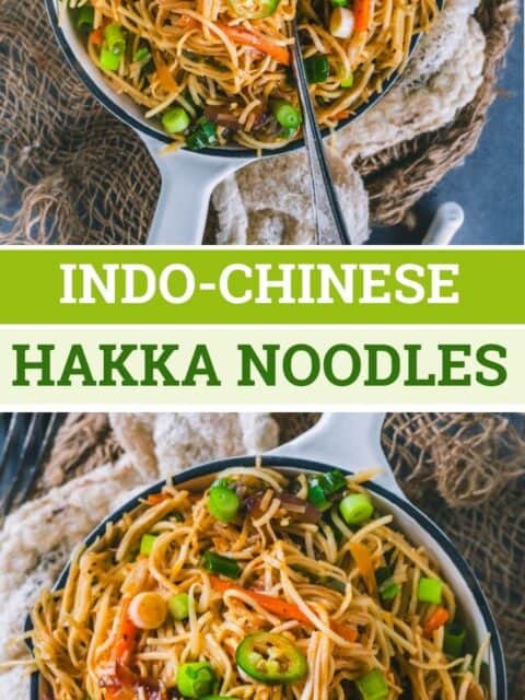 2 image collage of Indian-style vegetable Hakka Noodles with text in the middle.