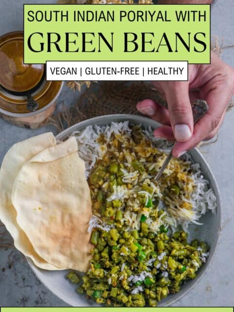 A hand digging into a bowl of Beans Thoran that's served with rasam, rice and papad and text at the top and bottom.