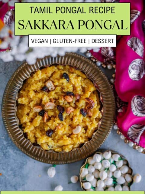 Chakkara pongal served in a bowl with fried nuts on top and text at the top and bottom.